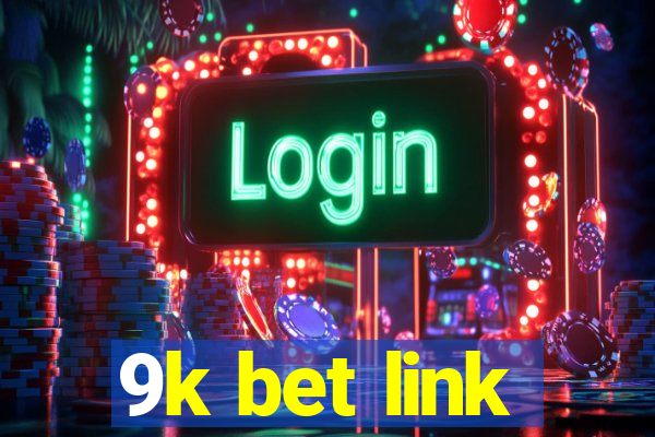 9k bet link